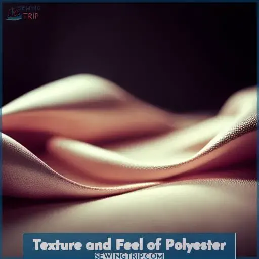 Texture and Feel of Polyester