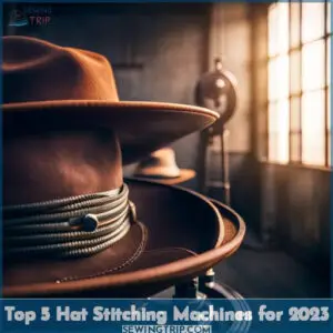 the 5 best hat stitching machines