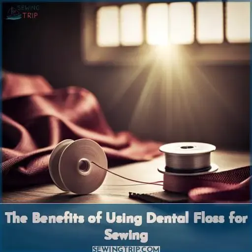 The Benefits of Using Dental Floss for Sewing