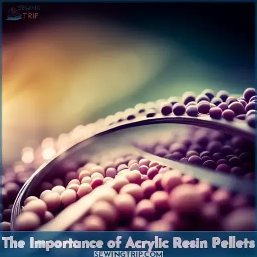 The Importance of Acrylic Resin Pellets