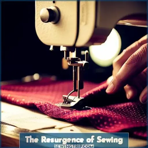 The Resurgence of Sewing