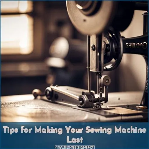 Tips for Making Your Sewing Machine Last