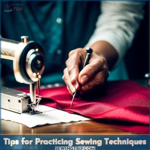Tips for Practicing Sewing Techniques