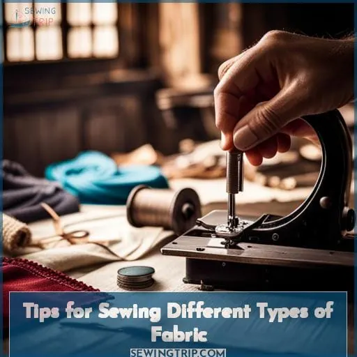 Tips for Sewing Different Types of Fabric