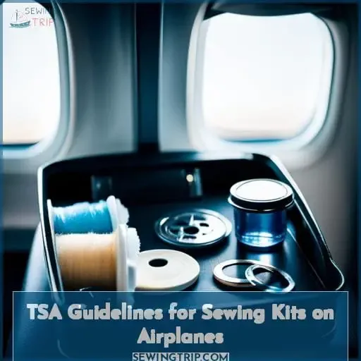 TSA Guidelines for Sewing Kits on Airplanes