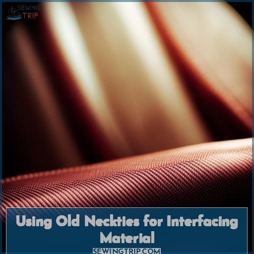 Using Old Neckties for Interfacing Material