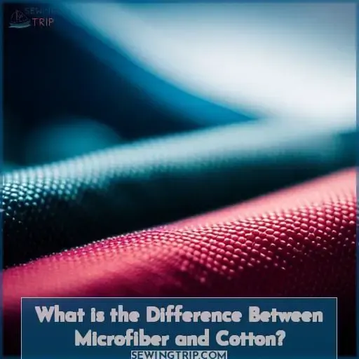 What is the Difference Between Microfiber and Cotton