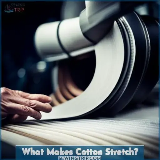 What Makes Cotton Stretch