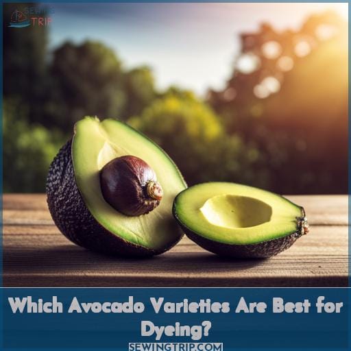 Which Avocado Varieties Are Best for Dyeing