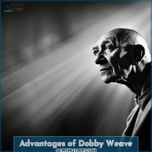 Advantages of Dobby Weave