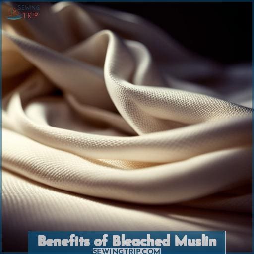 Benefits of Bleached Muslin