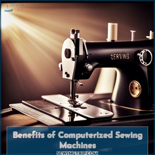 Benefits of Computerized Sewing Machines