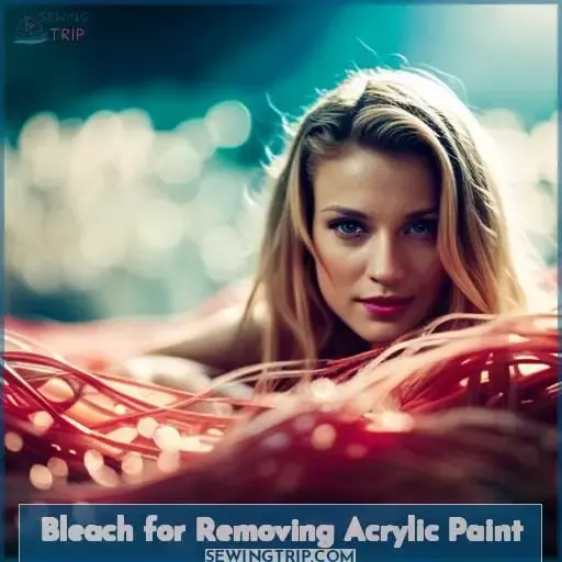 Bleach for Removing Acrylic Paint