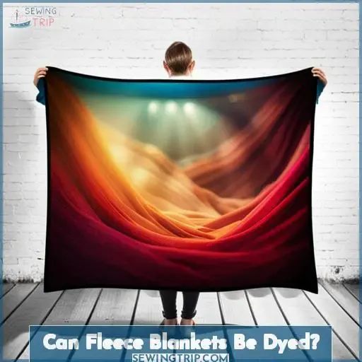 Can Fleece Blankets Be Dyed