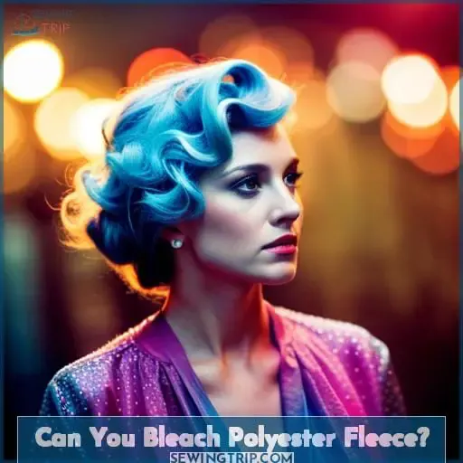 Can You Bleach Polyester Fleece