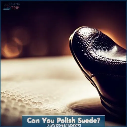 Can You Polish Suede