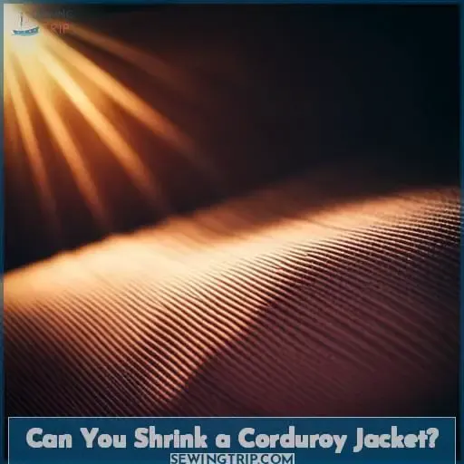 Can You Shrink a Corduroy Jacket