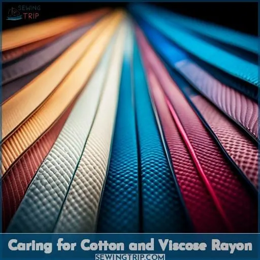 Caring for Cotton and Viscose Rayon