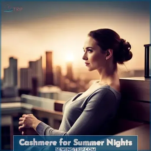 Cashmere for Summer Nights