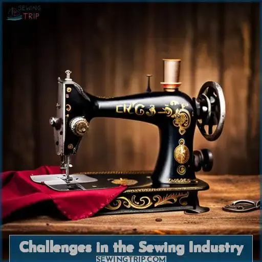 Challenges in the Sewing Industry