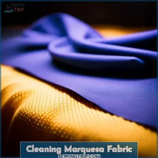Cleaning Marquesa Fabric