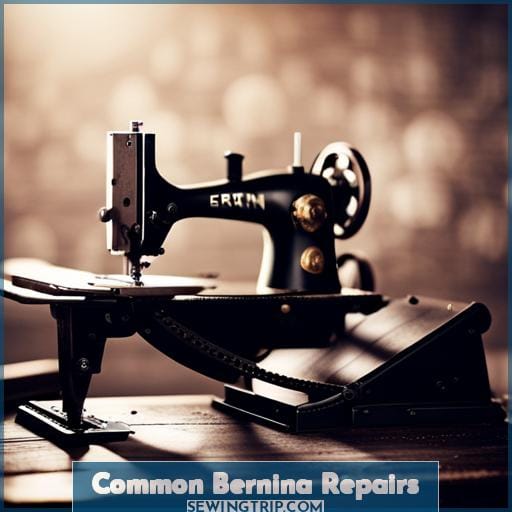 Common Bernina Repairs Common Bernina Repairs