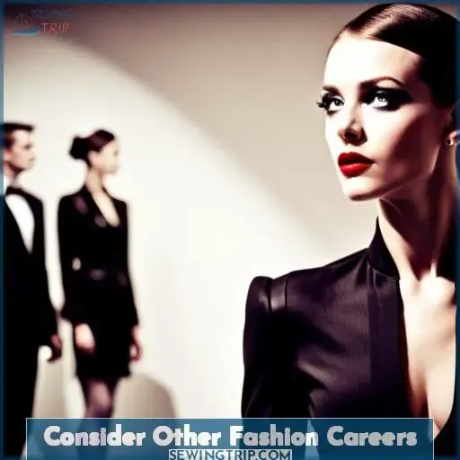 Consider Other Fashion Careers