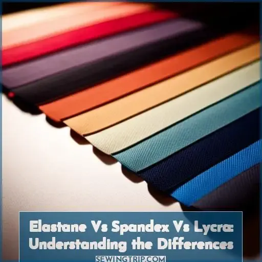 Elastane Vs Spandex Vs Lycra: Understanding the Differences