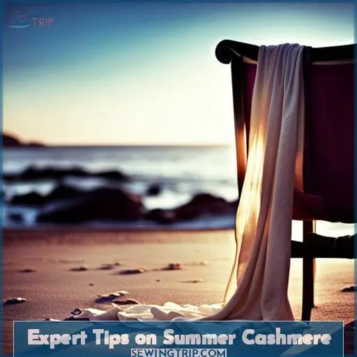Expert Tips on Summer Cashmere