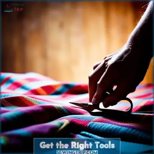 Get the Right Tools