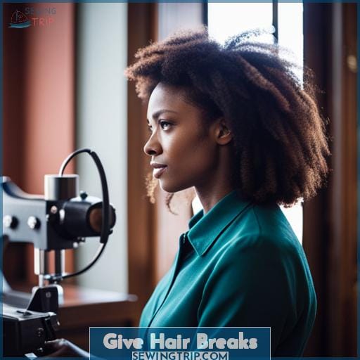 Give Hair Breaks