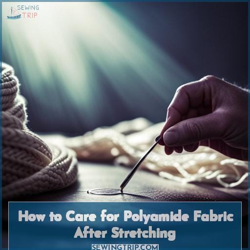 How to Care for Polyamide Fabric After Stretching