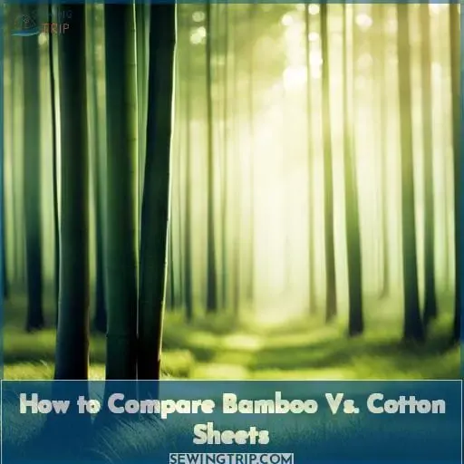 How to Compare Bamboo Vs. Cotton Sheets