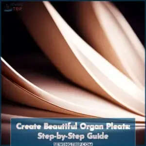 how to make organ pleats