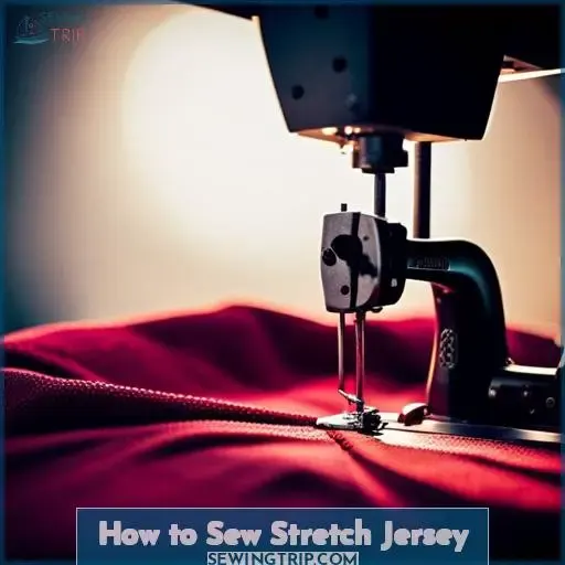 How to Sew Stretch Jersey