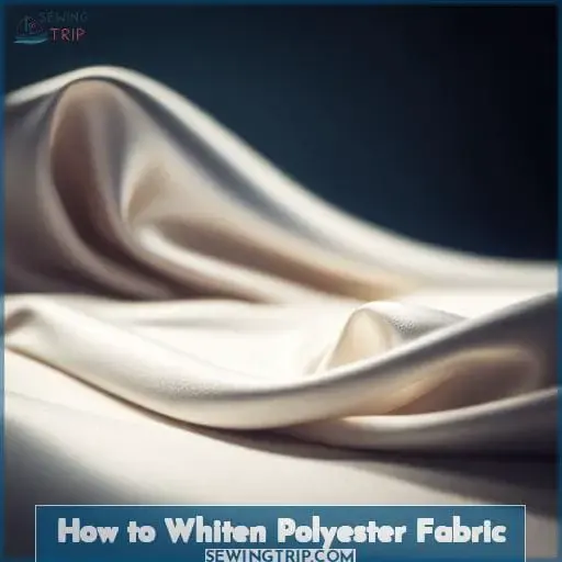 How to Whiten Polyester Fabric