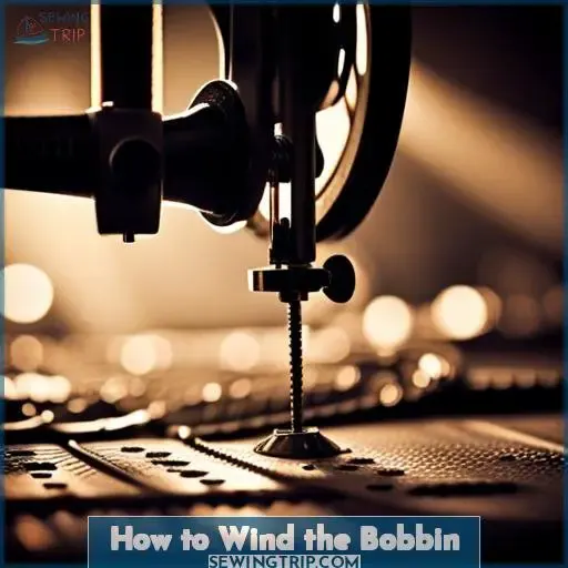 How to Wind the Bobbin