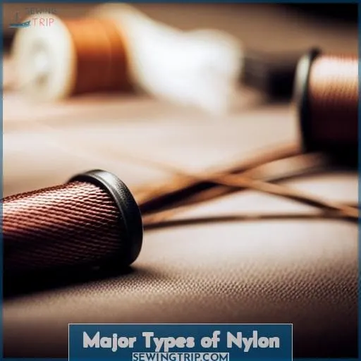 Major Types of Nylon