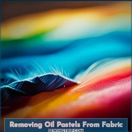 Removing Oil Pastels From Fabric