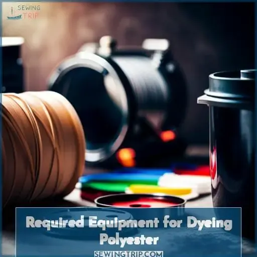 Required Equipment for Dyeing Polyester
