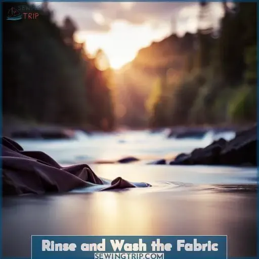 Rinse and Wash the Fabric
