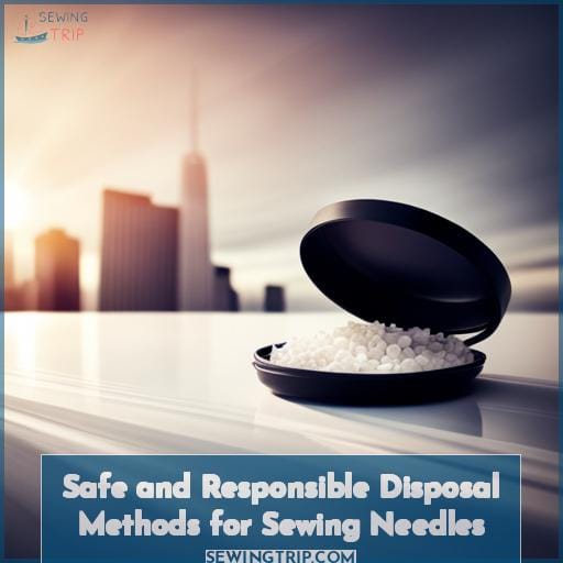 Proper Disposal Of Sewing Needles: Safety Tips & Methods