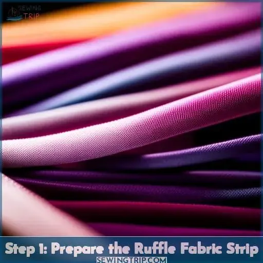 Step 1: Prepare the Ruffle Fabric Strip