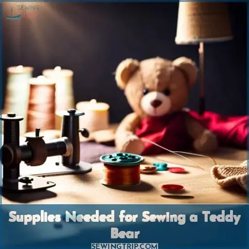 Supplies Needed for Sewing a Teddy Bear