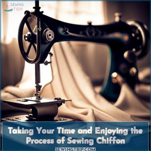 Taking Your Time and Enjoying the Process of Sewing Chiffon