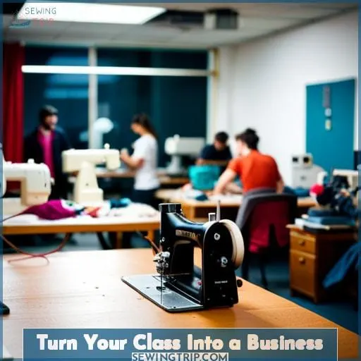 Turn Your Class Into a Business