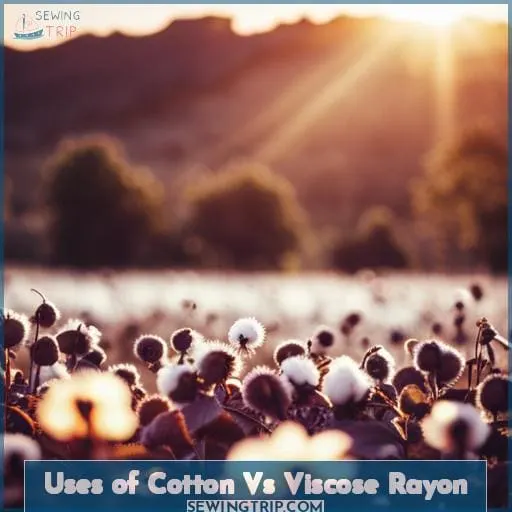 Uses of Cotton Vs Viscose Rayon