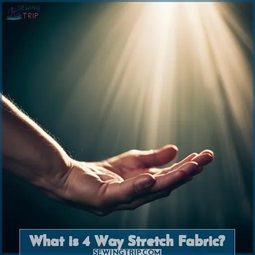 What is 4 Way Stretch Fabric