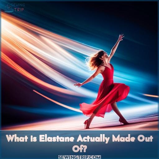 What is Elastane Actually Made Out Of