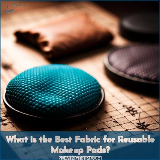 What is the Best Fabric for Reusable Makeup Pads